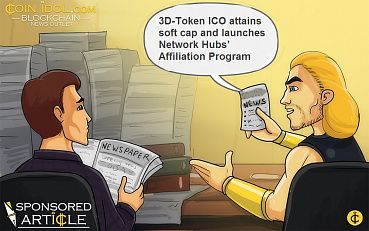 3D-Token ICO Attains Soft Cap and Launches Network Hubs’ Affiliation Program