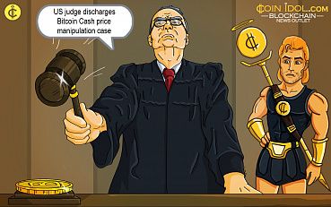 The US Judge Discharges Bitcoin Cash Price Manipulation Case