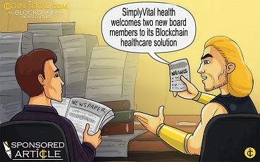 SimplyVital Health Welcomes Two New Board Members To Its Blockchain Healthcare Solution