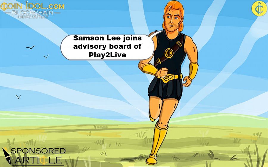 Crypto Community Leader and FinTech Authority Samson Lee Joins Advisory Board of the World’s First Blockchain-Based Streaming Platform Play2Live 1d6edecd76acd777ef517226559bdae4