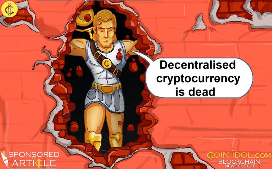 Decentralized cryptocurrency is dead ephram crypto