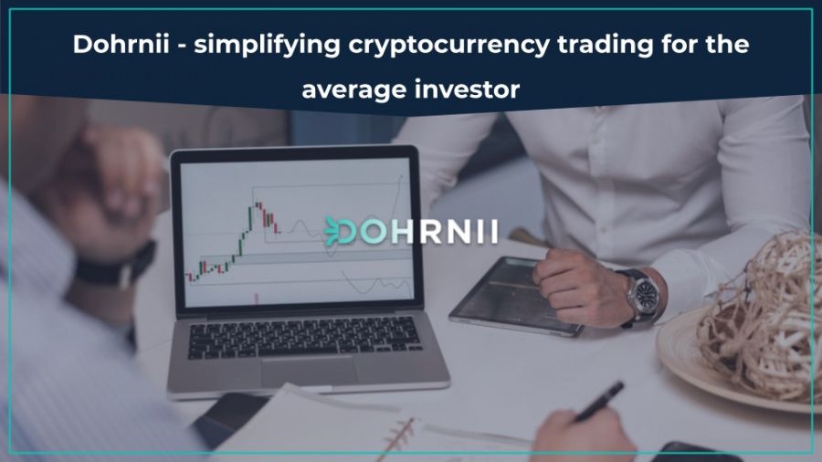 2021_05_Dohrnii_-_simplifying_cryptocurrency_trading_for_the_average_investor.jpg