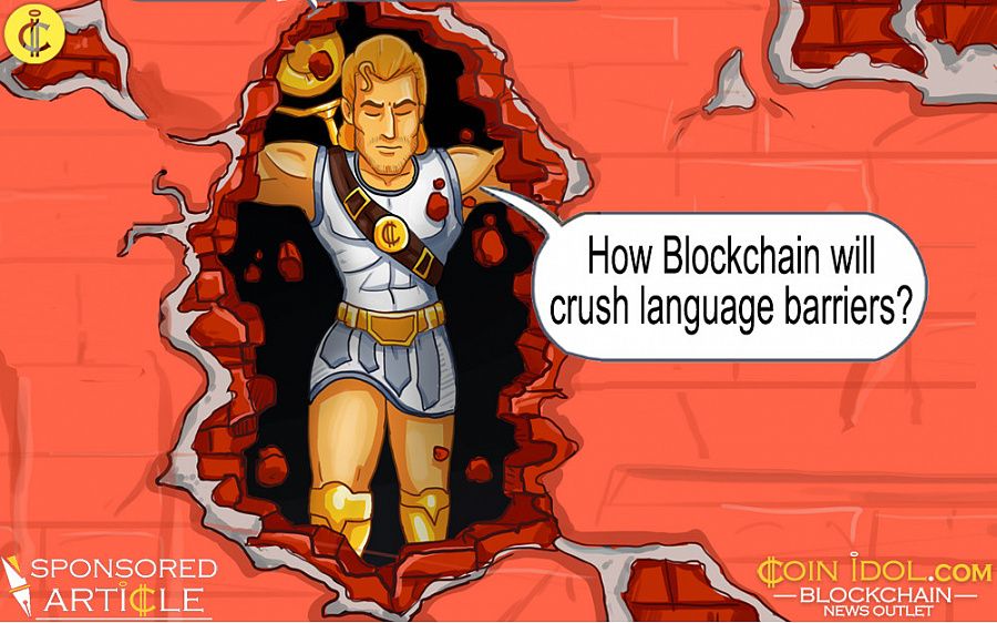 How Blockchain will Crush Language Barriers? 01c41f0c1957b6ded598ae059db1503e