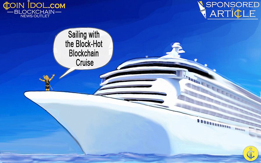Sailing with the Block-Hot Blockchain Cruise 21e40bdd8112b9e43f32528b29580f3e