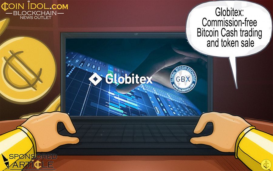 Globitex Commission Free Bitcoin Cash Trading And Token Sale - 