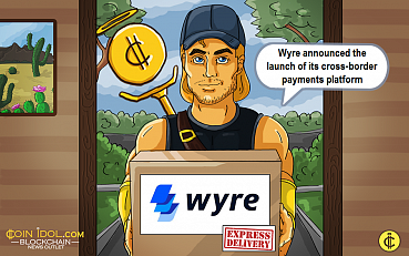 Wyre Launches Its New Cross-Border Payments Platform