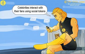 Social Tokens Are Becoming a New Way of Interaction Between Celebrities and Their Supporters