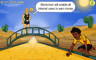 Blockchain will Enable all Internet Users to Earn Money
