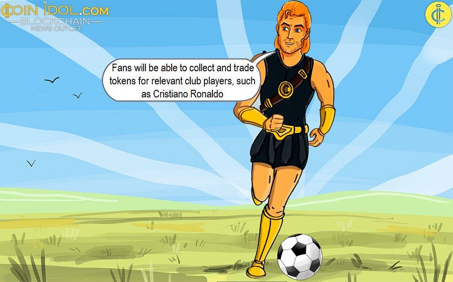 Fans will be able to collect and trade tokens for relevant club players, such as Cristiano Ronaldo